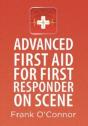 Advanced First Aid For First Responder On Scene - Preview