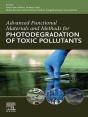 Advanced Functional Materials And Methods For Photodegradation Of Toxic Pollutants - Preview