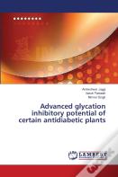 Advanced Glycation Inhibitory Potential Of Certain Antidiabetic Plants