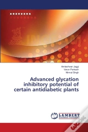 Capa do artigo Advanced Glycation Inhibitory Potential Of Certain Antidiabetic Plants