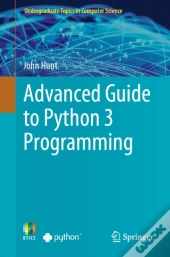 Advanced Guide To Python 3 Programming