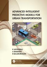 Advanced Intelligent Predictive Models For Urban Transportation