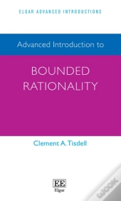 Advanced Introduction To Bounded Rationality