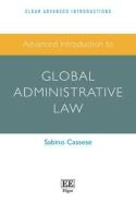 Advanced Introduction To Global Administrative Law