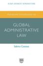 Advanced Introduction To Global Administrative Law - Preview