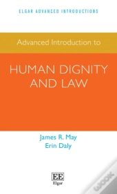 Advanced Introduction To Human Dignity And Law