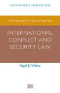 Advanced Introduction To International Conflict And Security Law