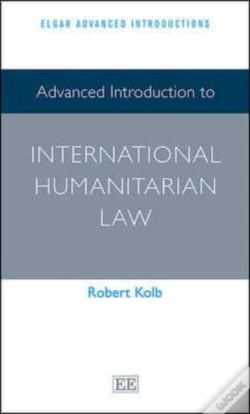 Capa do artigo Advanced Introduction To International Humanitarian Law