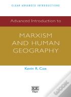 Advanced Introduction To Marxism And Human Geography