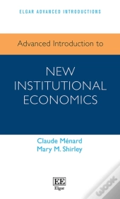 Advanced Introduction To New Institutional Economics