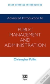 Advanced Introduction To Public Management And Administration