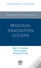 Advanced Introduction To Regional Innovation Systems