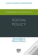 Advanced Introduction To Social Policy