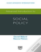 Advanced Introduction To Social Policy