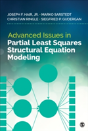 Advanced Issues In Partial Least Squares Structural Equation Modeling - Preview