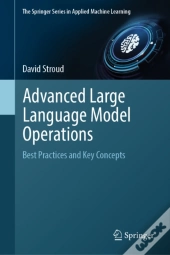 Advanced Large Language Model Operations