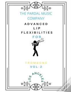 Capa do artigo Advanced Lip Flexibilities For Trombone Vol-2