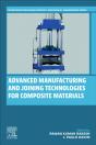 Advanced Manufacturing And Joining Technologies For Composite Materials - Preview