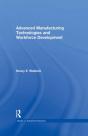 Advanced Manufacturing Technologies And Workforce Development - Preview