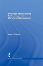 Advanced Manufacturing Technologies And Workforce Development - Preview