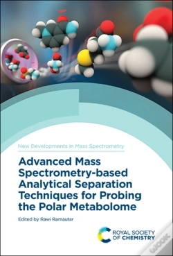 Capa do artigo Advanced Mass Spectrometry-Based Analytical Separation Techniques For Probing The Polar Metabolome