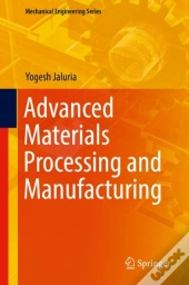 Advanced Materials Processing And Manufacturing