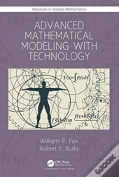 Advanced Mathematical Modeling With Technology