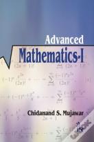 Advanced Mathematics:  Volume I