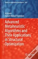 Advanced Metaheuristic Algorithms And Their Applications In Structural Optimization