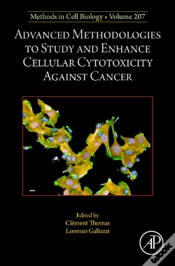 Capa do artigo Advanced Methodologies To Study And Enhance Cellular Cytotoxicity Against Cancer