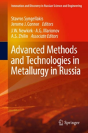 Advanced Methods And Technologies In Metallurgy In Russia - Preview