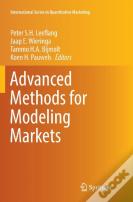 Advanced Methods For Modeling Markets
