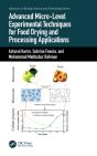 Advanced Micro-Level Experimental Techniques For Food Drying And Processing Applications - Preview