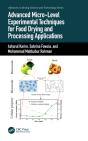 Advanced Micro-Level Experimental Techniques For Food Drying And Processing Applications - Preview