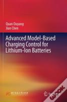 Advanced Model-Based Charging Control For Lithium-Ion Batteries