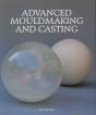 Advanced Mouldmaking And Casting - Preview
