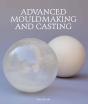 Advanced Mouldmaking And Casting - Preview