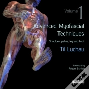 Capa do artigo Advanced Myofascial Techniques: Volume 1
