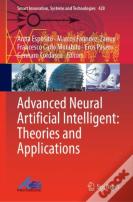 Advanced Neural Artificial Intelligence: Theories And Applications