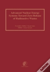 Capa do artigo Advanced Nuclear Energy Systems Toward Zero Release Of Radioactive Wastes