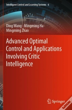 Capa do artigo Advanced Optimal Control And Applications Involving Critic Intelligence