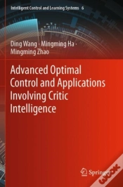 Capa do artigo Advanced Optimal Control And Applications Involving Critic Intelligence