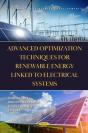 Advanced Optimization Techniques For Renewable Energy Linked To Electrical Systems - Preview