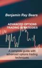 Advanced Options Trading Strategies - Preview