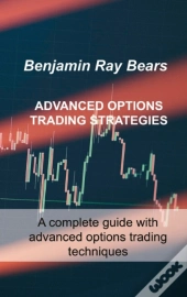 Advanced Options Trading Strategies