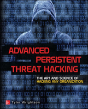 Advanced Persistent Threat Hacking - Preview
