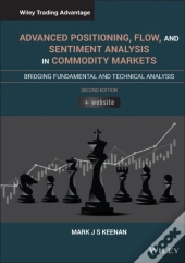 Advanced Positioning, Flow, And Sentiment Analysis In Commodity Markets