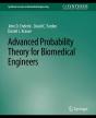 Advanced Probability Theory For Biomedical Engineers - Preview