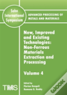 Advanced Processing Of Metals And Materials (Sohn International Symposium)