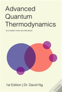 Capa do artigo Advanced Quantum Thermodynamics (Is A Subject I Know Very Little About)